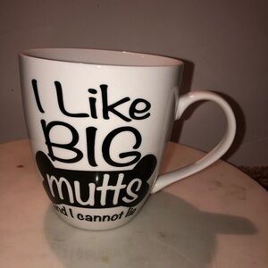 I Like Big Mutts And I Cannot Lie coffee mug used condition see photos